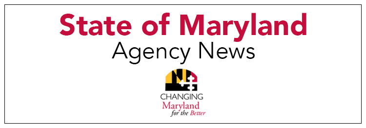 State of Maryland Agency News